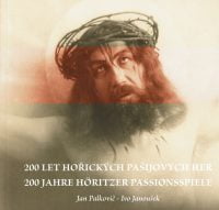 Kniha 200 let Hořických pašijových her